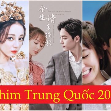 Top 4 phim Trung Quốc hay nhất 2020
